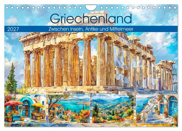 Produktbild: Griechenland. Zwischen Inseln, Antike und Mittelmeer (Wandkalender 2027 DIN A4 quer), CALVENDO Monatskalender