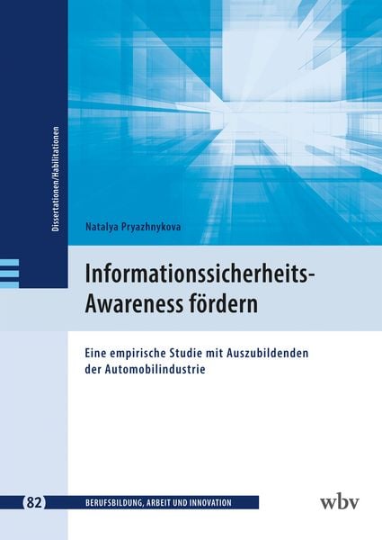 Informationssicherheits-Awareness fördern, Taschenbuch von Natalya Pryazhnykova, Wbv Media, 9783763974115