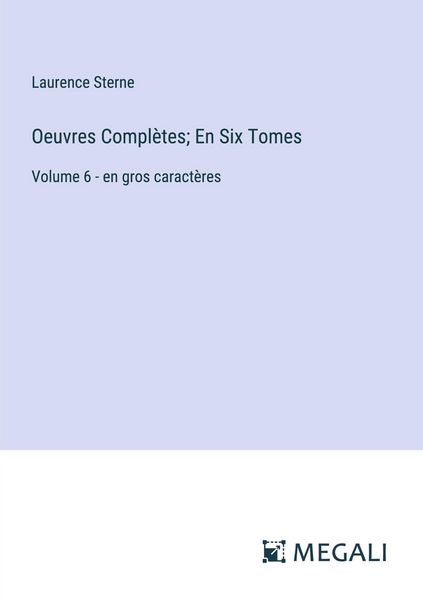 Produktbild: Oeuvres Compl&egrave;tes; En Six Tomes