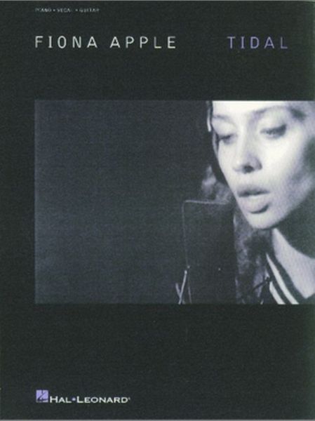 Produktbild: Fiona Apple - Tidal Songbook for Piano Vocal Guitar Grammy-Winning Alternative Rock Sheet Music Collection Artist Songbook Featuring Criminal and 9 Tracks Piano Sheet Music for Rock Vocalists
