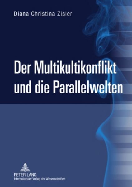 Produktbild: Der Multikultikonflikt und die Parallelwelten