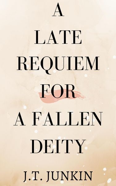 Produktbild: A Late Requiem For A Fallen Deity