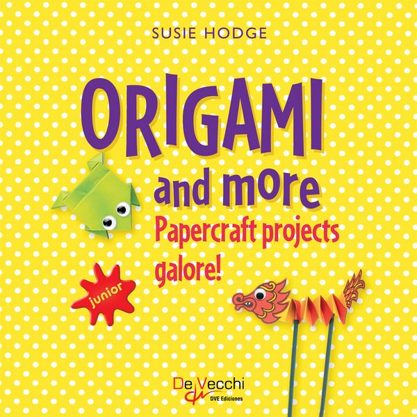 Produktbild: Origami and more. Papercraft projects galore!