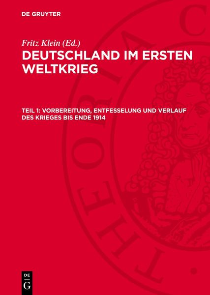 Produktbild: Vorbereitung, Entfesselung und Verlauf des Krieges bis Ende 1914
