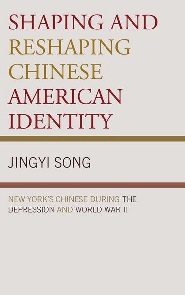 Produktbild: Shaping and Reshaping Chinese American Identity