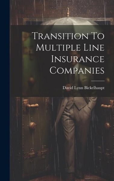 Produktbild: Transition To Multiple Line Insurance Companies