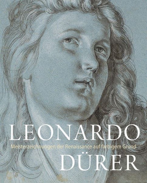 LEONARDO / DÜRER - Meisterzeichnungen der Renaissance auf farbigem Grund, Gebundene Ausgabe von , Hirmer, 9783777444673