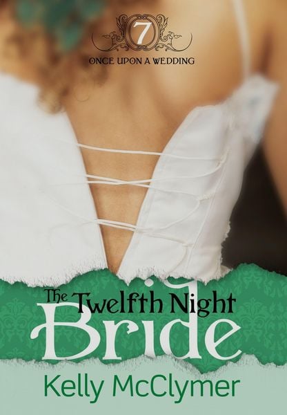 Produktbild: The Twelfth Night Bride (Once Upon a Wedding, #7)