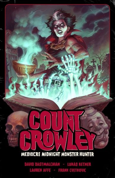 Produktbild: Count Crowley Volume 3: Mediocre Midnight Monster Hunter