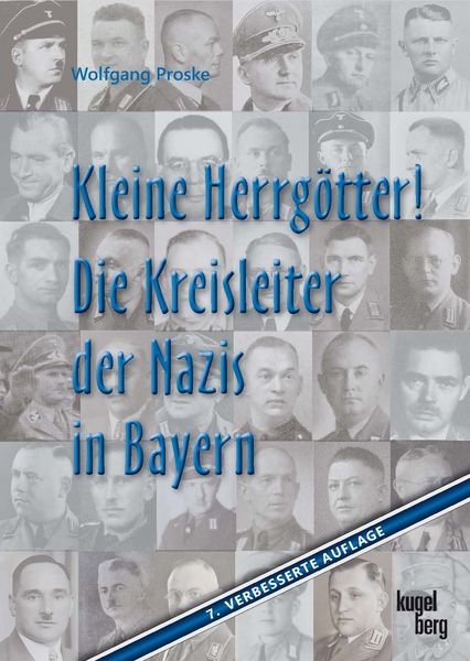 Produktbild: Kleine Herrg&ouml;tter! Die Kreisleiter der Nazis in Bayern