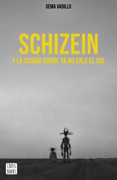Produktbild: Schizein y la ciudad donde ya no sale el sol