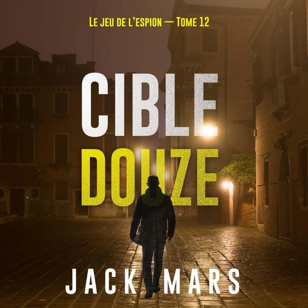Produktbild: Cible douze (Le jeu de l'espion &mdash; Tome 12)