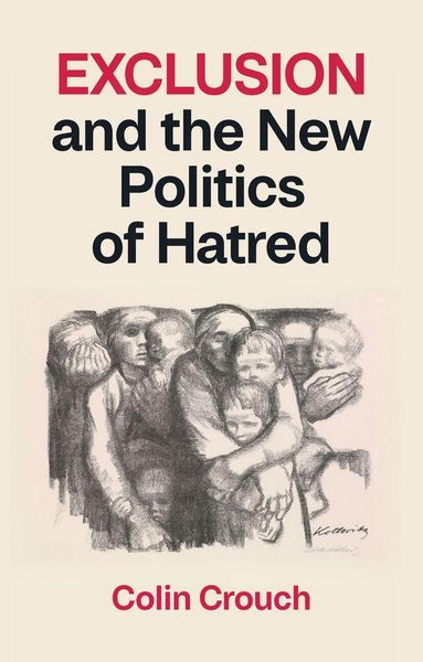 Produktbild: Exclusion and the New Politics of Hatred