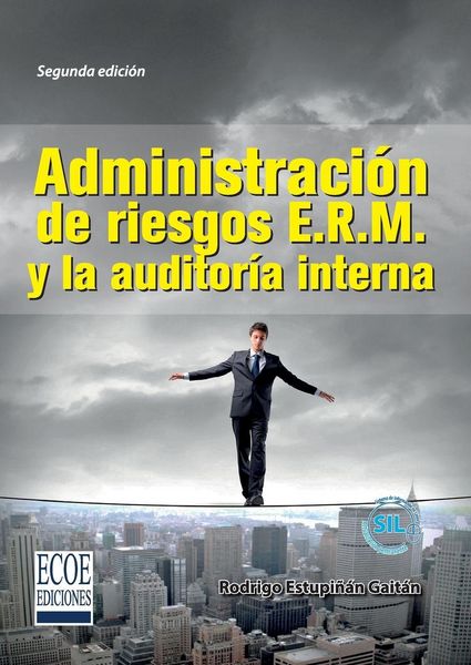 Produktbild: Administraci&oacute;n de riesgos E.R.M. y la auditor&iacute;a interna - 2da edici&oacute;n