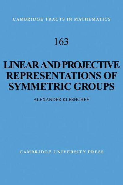 Produktbild: Linear and Projective Representations of Symmetric Groups
