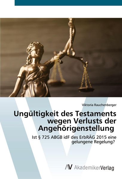 Produktbild: Ung&uuml;ltigkeit des Testaments wegen Verlusts der Angeh&ouml;rigenstellung