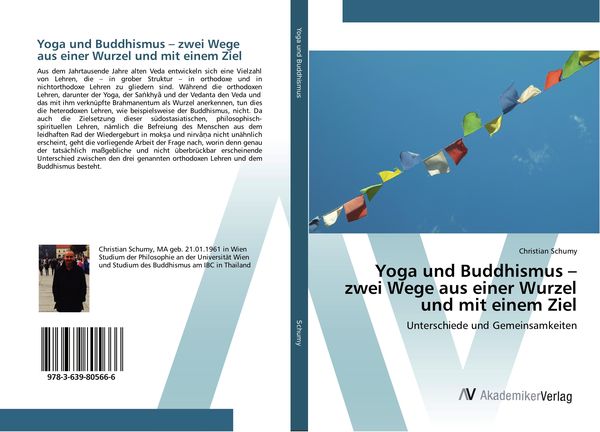 Yoga und Buddhismus - zwei Wege aus einer Wurzel und mit einem Ziel, Taschenbuch von Christian Schumy, AV Akademikerverlag, 9783639805666