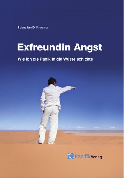 Exfreundin Angst, Taschenbuch von Sebastian Kraemer, Pazifik Verlag