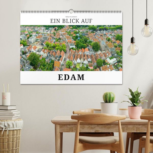 Produktbild: Ein Blick auf Edam (Wandkalender 2026 DIN A2 quer), CALVENDO Monatskalender