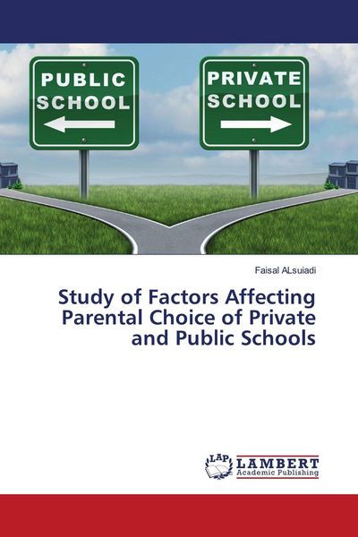 Produktbild: Study of Factors Affecting Parental Choice of Private and Public Schools