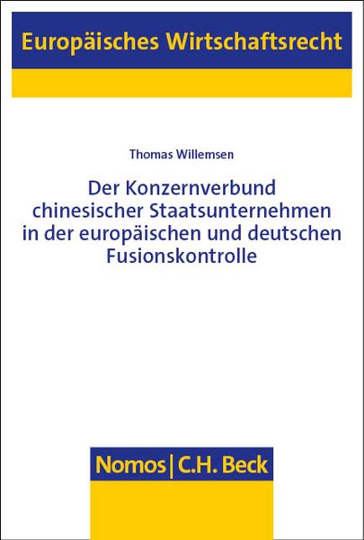 Produktbild: Der Konzernverbund chinesischer Staatsunternehmen in der europ&auml;ischen und deutschen Fusionskontrolle
