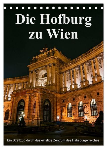 Produktbild: Die Hofburg zu Wien (Tischkalender 2026 DIN A5 hoch), CALVENDO Monatskalender