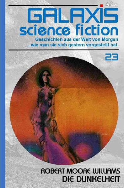 Galaxis Science Fiction, Band 23: die Dunkelheit, Taschenbuch von Robert Moore Williams, Epubli, 9783752936964