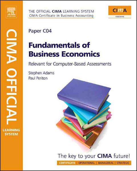Produktbild: Fundamentals of Business Economics: C4 - Relevant for Computer-Based Assessments; Cima Certificate Business Accounting