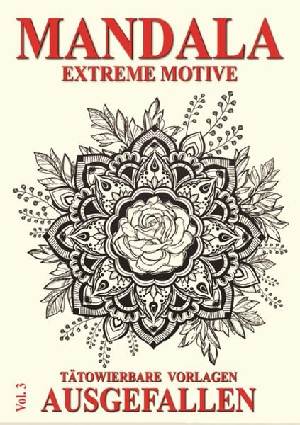 Mandala Vol. 3 - Extreme Motive, Gebundene Ausgabe von , Kruhm-Verlag e.K., 978-3-946386-63-6