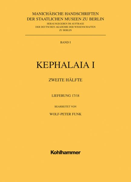 Produktbild: Manich&auml;ische Handschriften, Bd. 1: Kephalaia I, 2. H&auml;lfte, 17.+ 18.Lfg. mit Einbanddecke