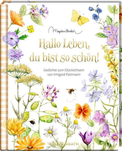 Augenweide: Hallo Leben, du bist so schön! (M. Bastin), Gebundene Ausgabe von Irmgard Partmann, Coppenrath Verlag GmbH & Co. KG, 9783649650003