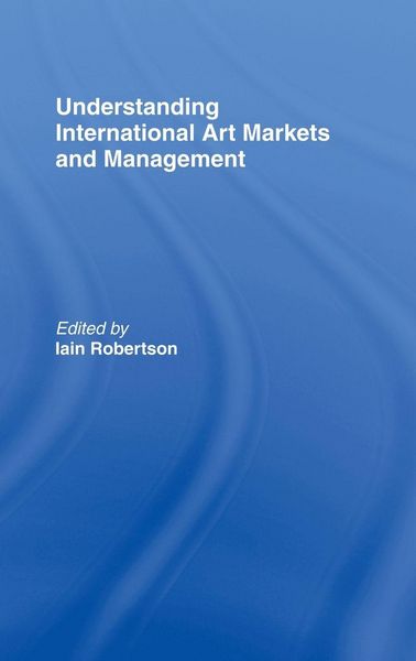 Produktbild: Understanding International Art Markets and Management