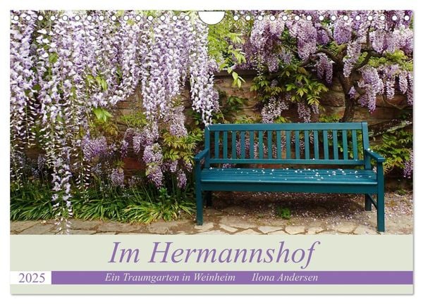 Im Hermannshof - Ein Traumgarten in Weinheim (Wandkalender 2025 DIN A4 quer), CALVENDO Monatskalender