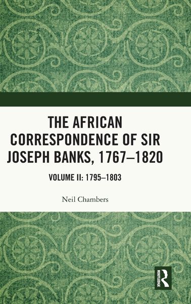Produktbild: The African Correspondence of Sir Joseph Banks, 1767-1820