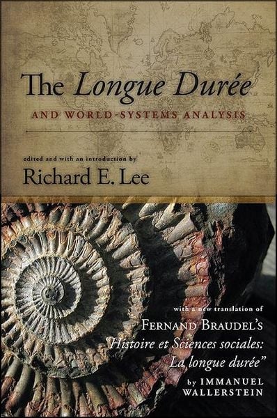 Produktbild: The Longue Dur&eacute;e and World-Systems Analysis