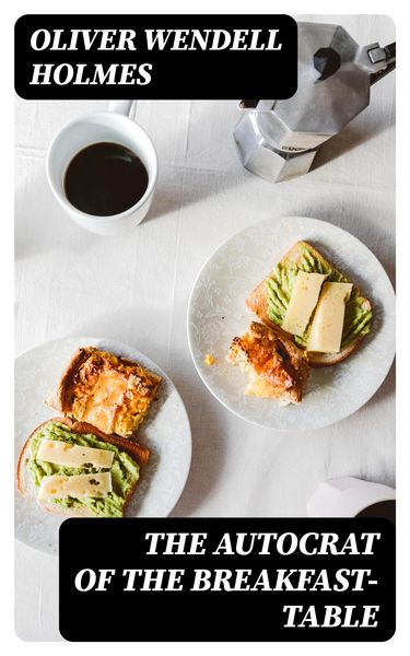 Produktbild: The Autocrat of the Breakfast-Table