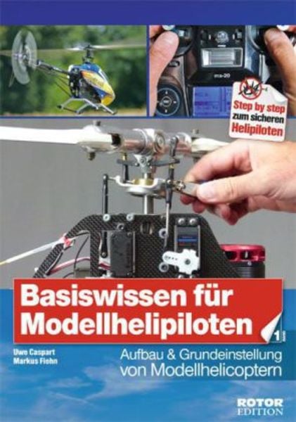 Basiswissen für Helipiloten - Einsteiger, Band 1, Taschenbuch von Uwe Caspart,Markus Fiehn, MSV, 978-3-923142-81-1