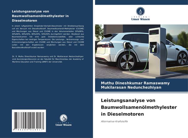 Leistungsanalyse von Baumwollsamenölmethylester in Dieselmotoren, Taschenbuch von Muthu Dineshkumar Ramaswamy , Mukilarasan Nedunchezhiyan, Verlag