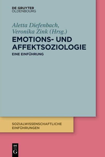 Emotions- und Affektsoziologie, Taschenbuch von Thomas Hoebel, De Gruyter Mouton, 9783110572438