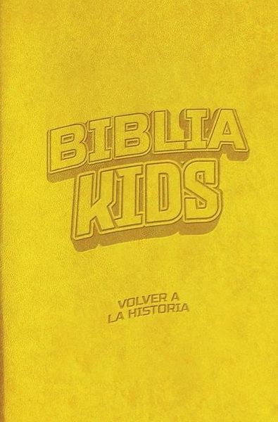 Produktbild: Biblia Kids: Volver a la Historia - Edici&oacute;n Lujo