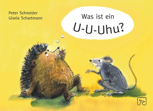 Was ist ein U-U-Uhu?, Gebundene Ausgabe von Peter Schneider, Natke, U, 978-3-936640-10-6