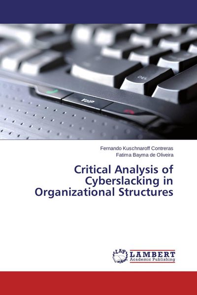 Produktbild: Critical Analysis of Cyberslacking in Organizational Structures