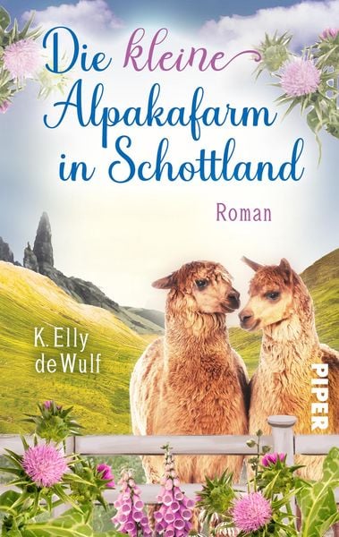 Blue Skye - Die kleine Alpakafarm in Schottland, Taschenbuch von K. Elly de Wulf, Piper Taschenbuch, 978-3-492-50471-3