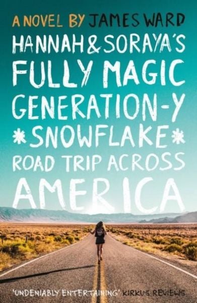 Produktbild: Hannah and Soraya's Fully Magic Generation-Y *Snowflake* Road Trip Across Americ