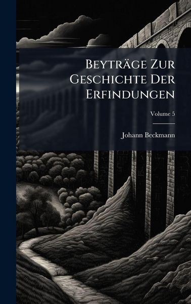 Produktbild: Beytr&auml;ge Zur Geschichte Der Erfindungen