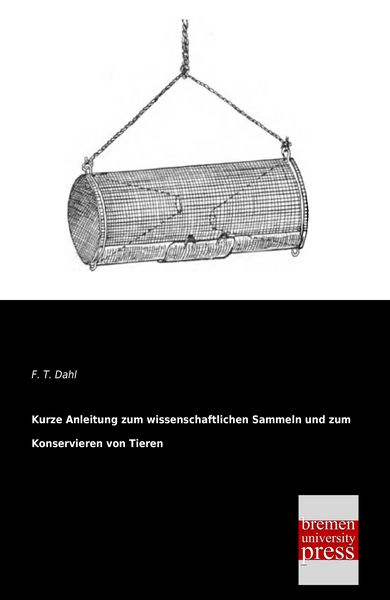 Produktbild: Kurze Anleitung zum wissenschaftlichen Sammeln und zum Konservieren von Tieren