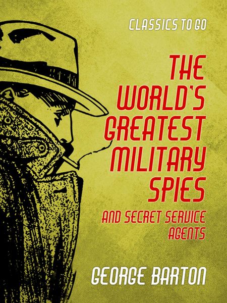 Produktbild: The World's Greatest Military Spies and Secret Service Agents