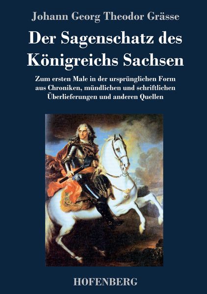 Produktbild: Der Sagenschatz des K&ouml;nigreichs Sachsen