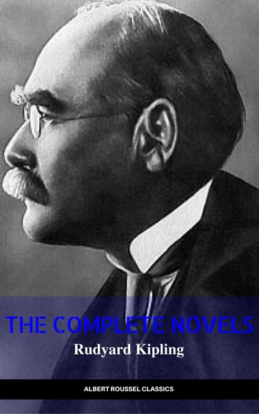 Produktbild: Rudyard Kipling: The Complete Novels and Stories (Manor Books) (The Greatest Writers of All Time)