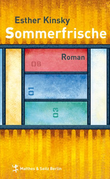 Sommerfrische, Gebundene Ausgabe von Esther Kinsky, Matthes & Seitz, 9783882217223